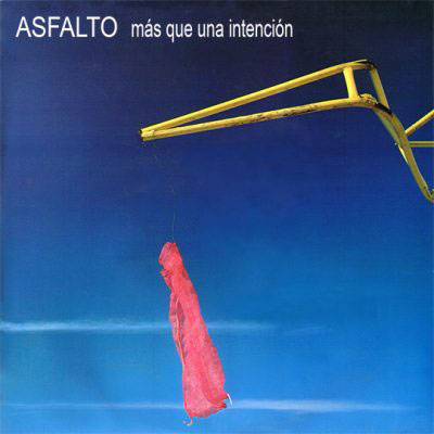 ASFALTO – Más Que Una Intención – Reedición LP